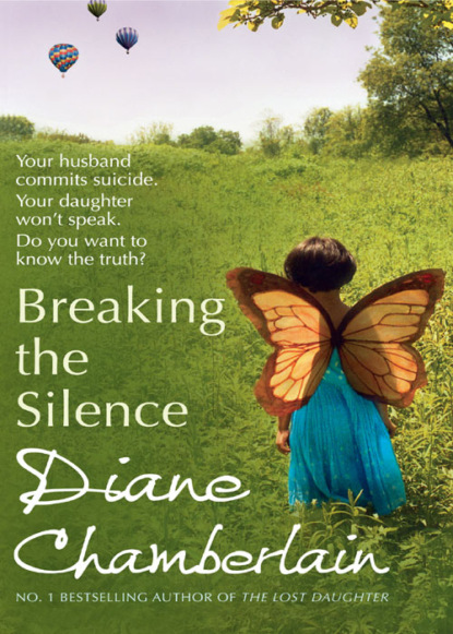 Diane  Chamberlain - Breaking The Silence