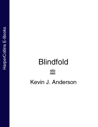 Обложка книги Blindfold, Kevin J. Anderson