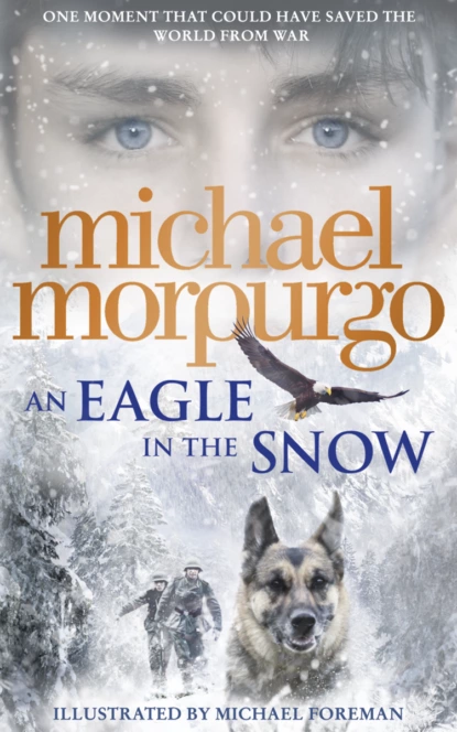 Обложка книги An Eagle in the Snow, Michael  Morpurgo