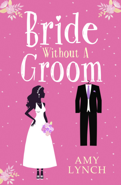Amy  Lynch - Bride without a Groom