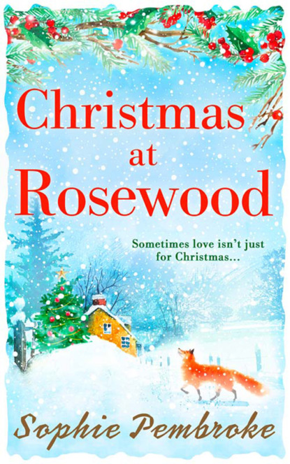 Sophie  Pembroke - Christmas at Rosewood