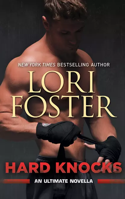 Обложка книги Hard Knocks: An Ultimate Novella, Lori Foster