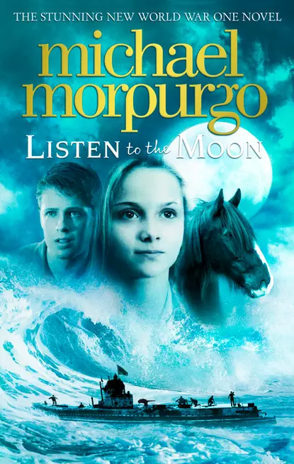 Обложка книги Listen to the Moon, Michael  Morpurgo