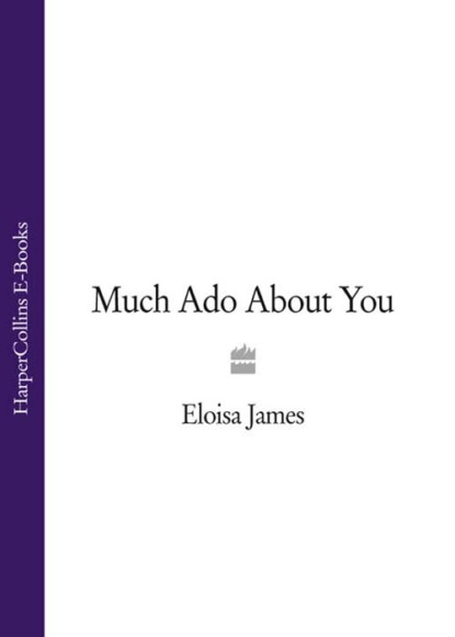 Much Ado About You - Eloisa  James
