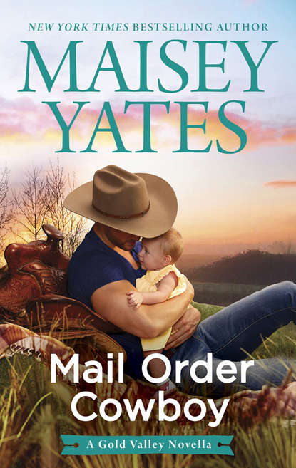 Maisey Yates - Mail Order Cowboy