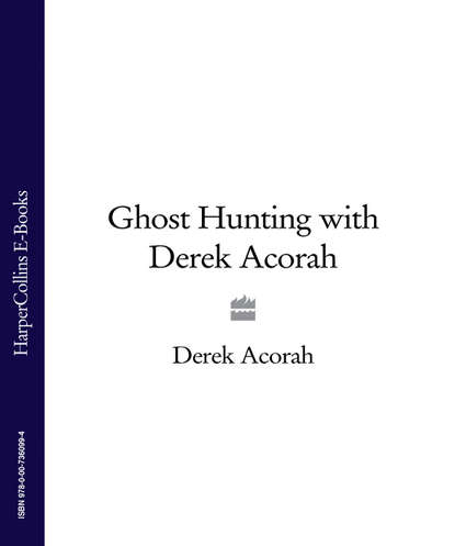 Ghost Hunting with Derek Acorah (Derek Acorah). 