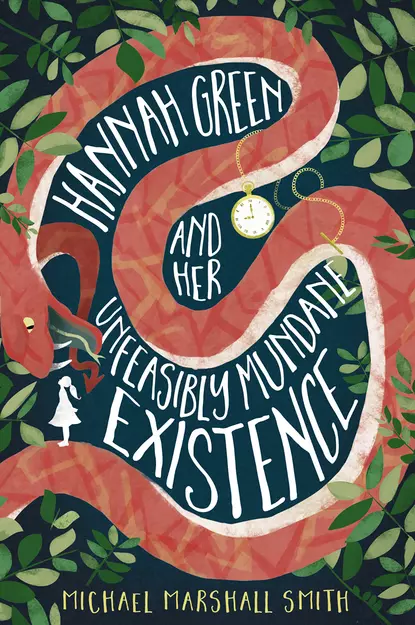 Обложка книги Hannah Green and Her Unfeasibly Mundane Existence, Michael Marshall Smith