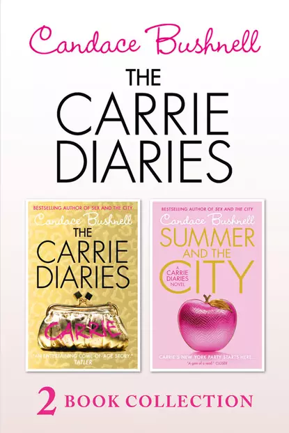 Обложка книги The Carrie Diaries and Summer in the City, Кэндес Бушнелл