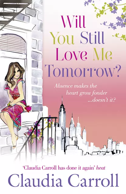 Обложка книги Will You Still Love Me Tomorrow?, Claudia  Carroll