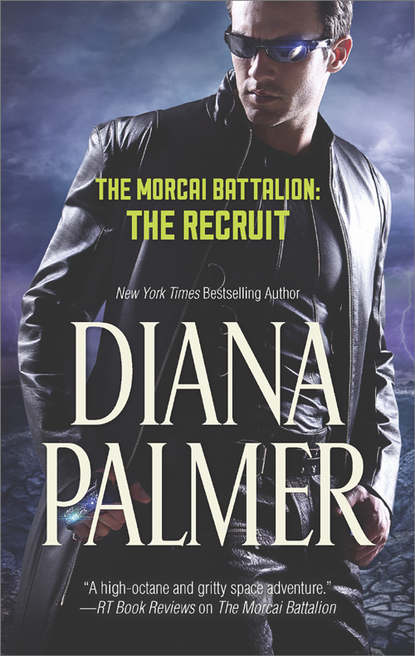 Diana Palmer - The Morcai Battalion: The Recruit
