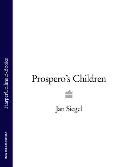 Prospero’s Children - Jan  Siegel