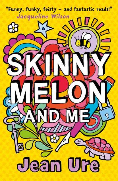 Jean  Ure - Skinny Melon And Me