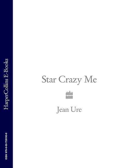 Jean  Ure - Star Crazy Me