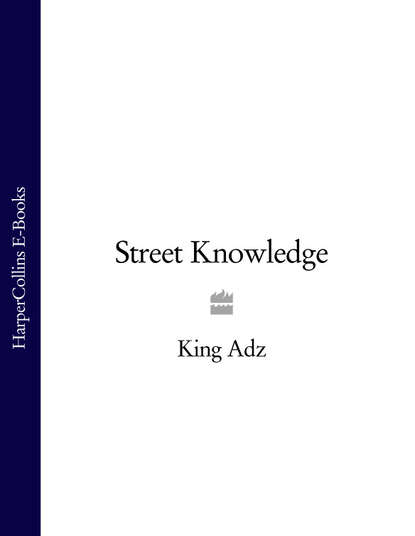 King  ADZ - Street Knowledge