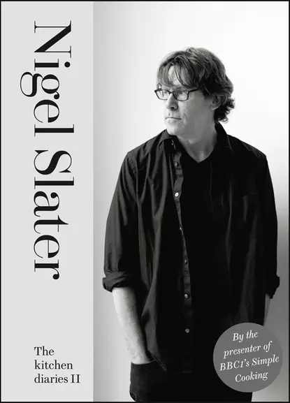 Обложка книги The Kitchen Diaries II, Nigel  Slater