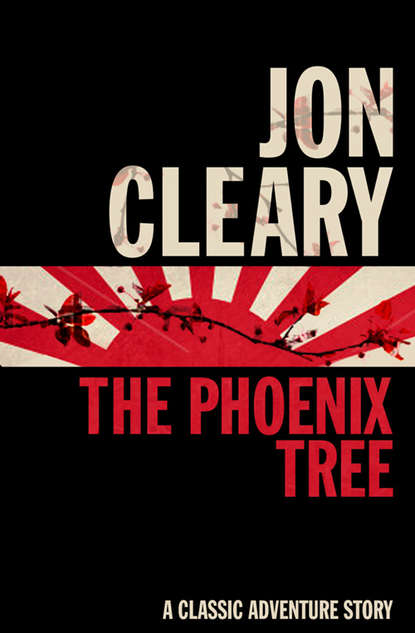 Jon  Cleary - The Phoenix Tree
