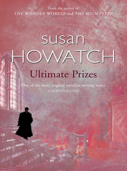 Susan  Howatch - Ultimate Prizes