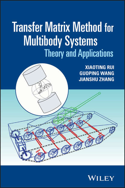 Guoping  Wang - Transfer Matrix Method for Multibody Systems. Theory and Applications