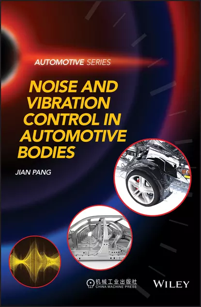 Обложка книги Noise and Vibration Control in Automotive Bodies, Jian  Pang