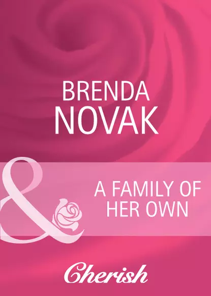 Обложка книги A Family of Her Own, Brenda  Novak