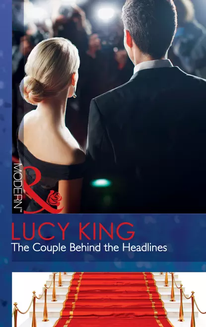 Обложка книги The Couple Behind the Headlines, Lucy  King