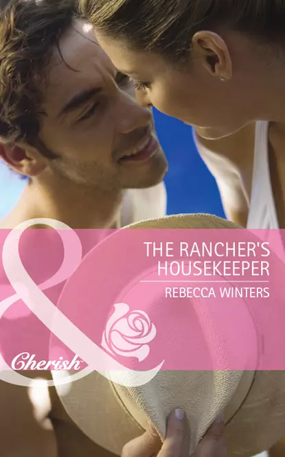 Обложка книги The Rancher's Housekeeper, Rebecca Winters