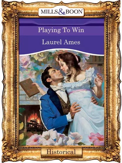 Обложка книги Playing To Win, Laurel  Ames