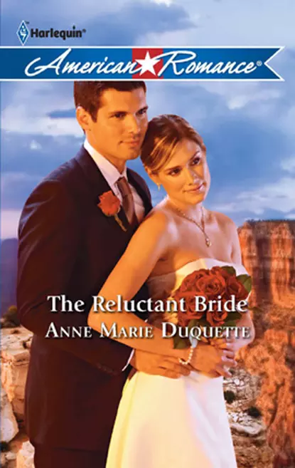 Обложка книги The Reluctant Bride, Anne Duquette Marie
