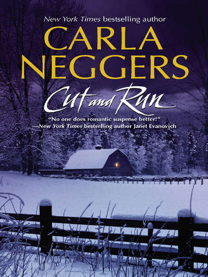 Carla Neggers - Cut And Run