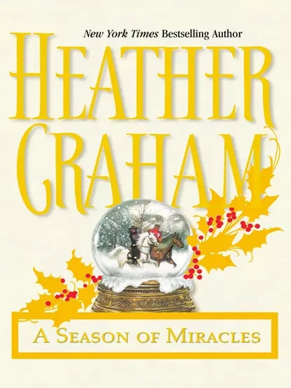 Обложка книги A Season of Miracles, Heather Graham