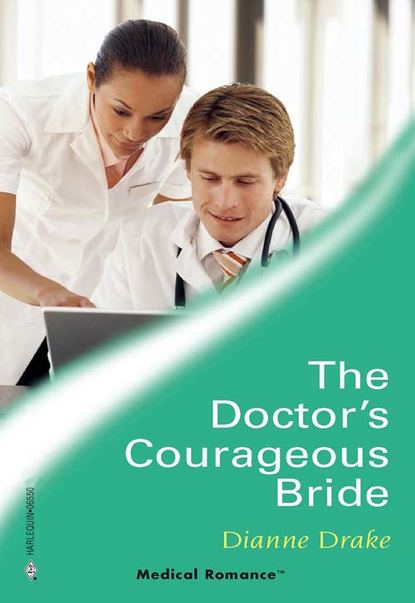 The Doctor s Courageous Bride