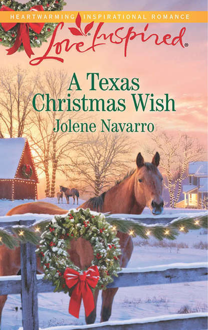 Jolene Navarro — A Texas Christmas Wish