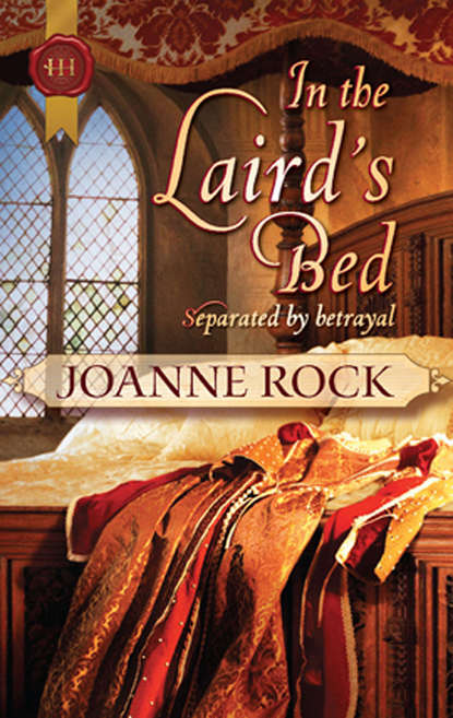 Джоанна Рок - In the Laird's Bed