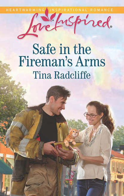 Tina  Radcliffe - Safe in the Fireman's Arms
