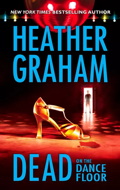 Обложка книги Dead On The Dance Floor, Heather Graham