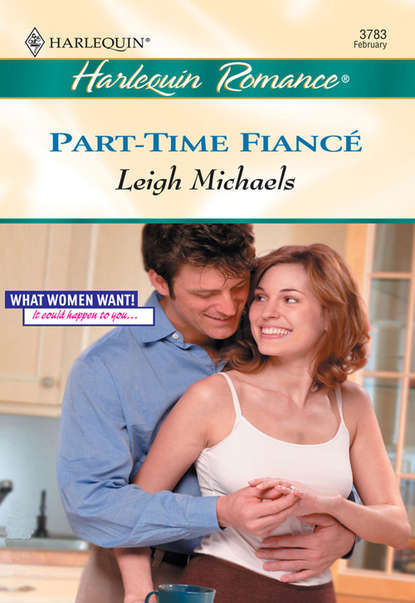 Leigh  Michaels - Part-Time Fiance
