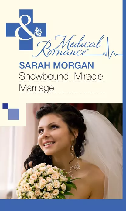 Обложка книги Snowbound: Miracle Marriage, Сара Морган