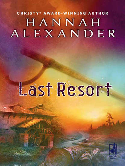 Last Resort (Hannah  Alexander). 