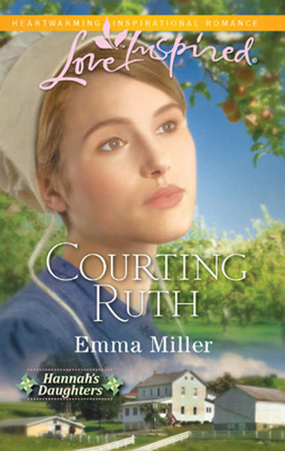 Emma  Miller - Courting Ruth