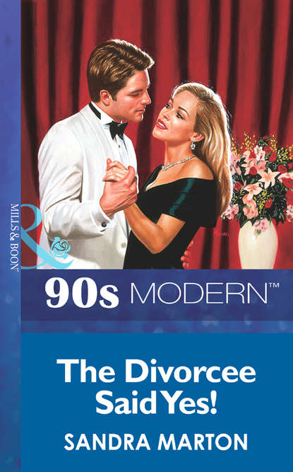 Сандра Мартон — The Divorcee Said Yes!