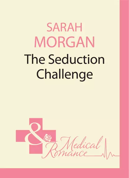 Обложка книги The Seduction Challenge, Сара Морган