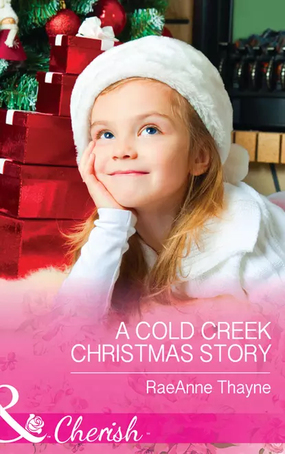 Обложка книги A Cold Creek Christmas Story, RaeAnne  Thayne