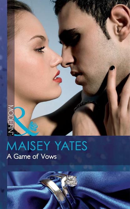 Maisey Yates — A Game of Vows