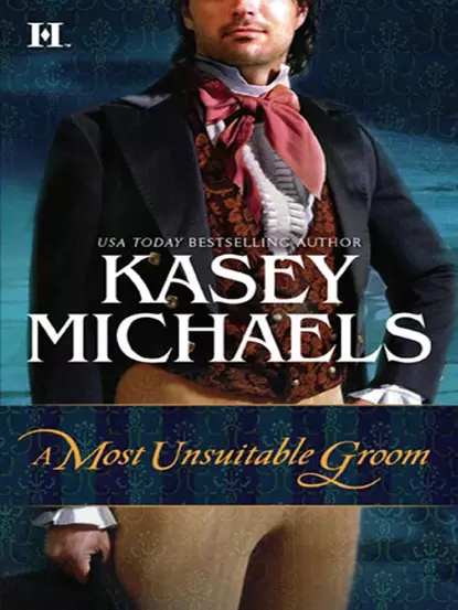 Обложка книги A Most Unsuitable Groom, Кейси Майклс