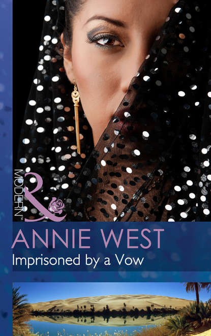 Annie West — Imprisoned by a Vow