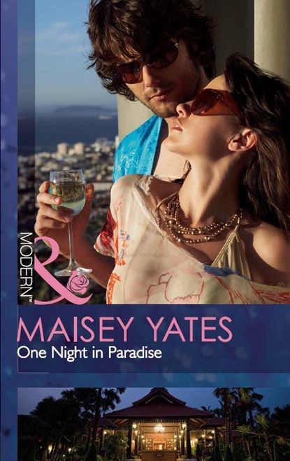 Maisey Yates — One Night in Paradise