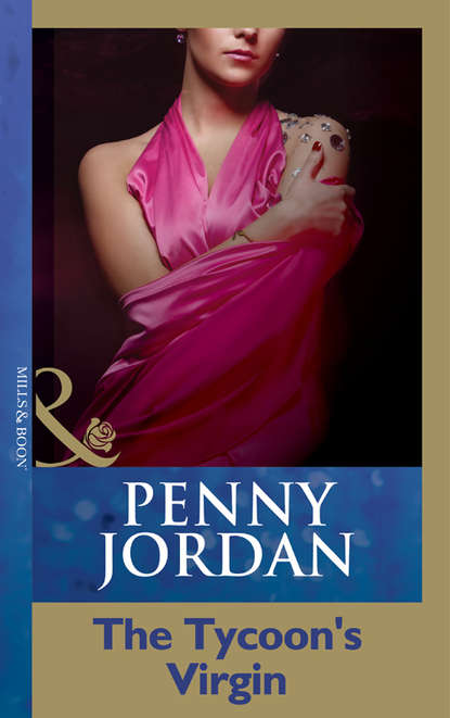 Пенни Джордан - The Tycoon's Virgin