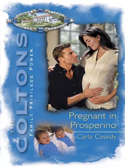 Обложка книги Pregnant In Prosperino, Carla  Cassidy