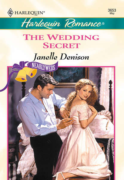 Janelle Denison — The Wedding Secret