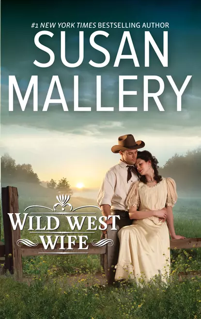 Обложка книги Wild West Wife, Сьюзен Мэллери